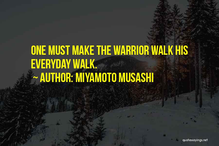 Musashi Miyamoto Quotes By Miyamoto Musashi