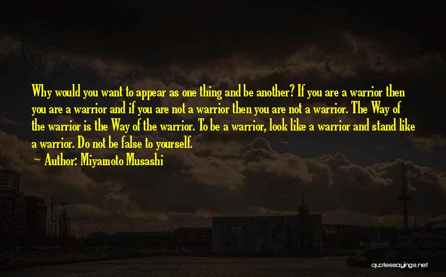 Musashi Miyamoto Quotes By Miyamoto Musashi