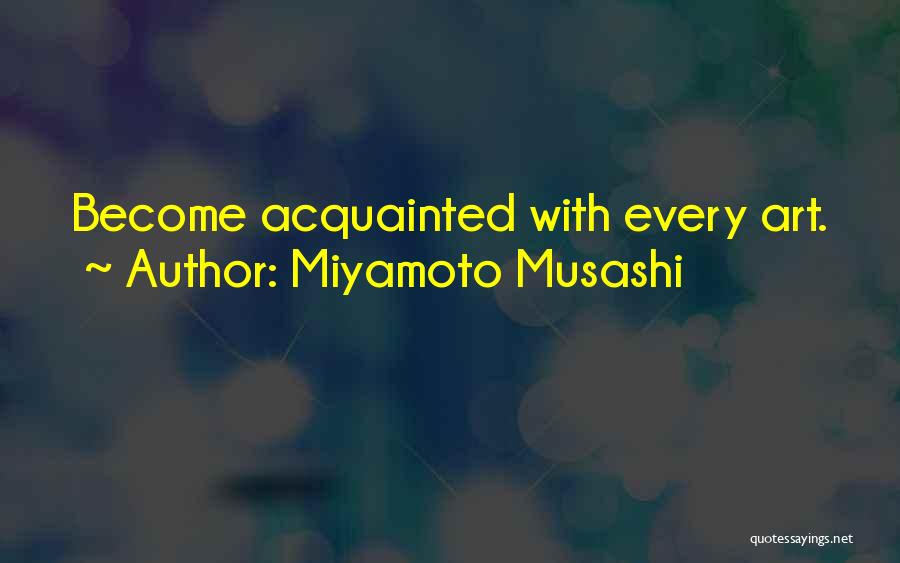 Musashi Miyamoto Quotes By Miyamoto Musashi