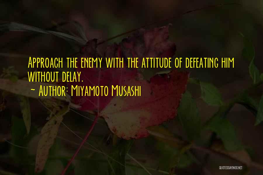 Musashi Miyamoto Quotes By Miyamoto Musashi