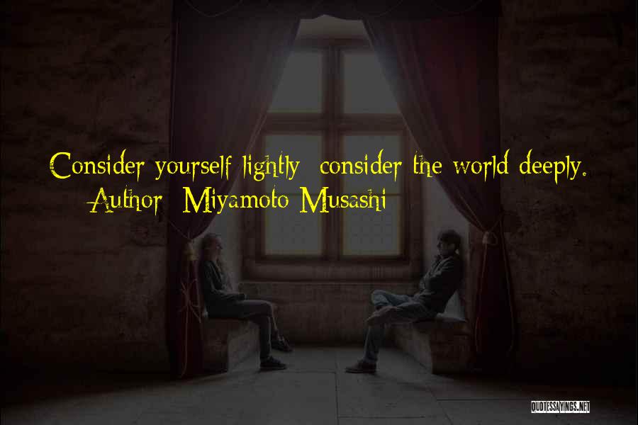 Musashi Miyamoto Quotes By Miyamoto Musashi