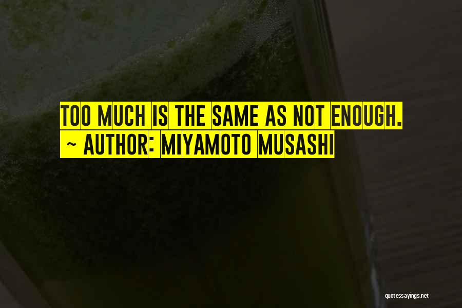 Musashi Miyamoto Quotes By Miyamoto Musashi