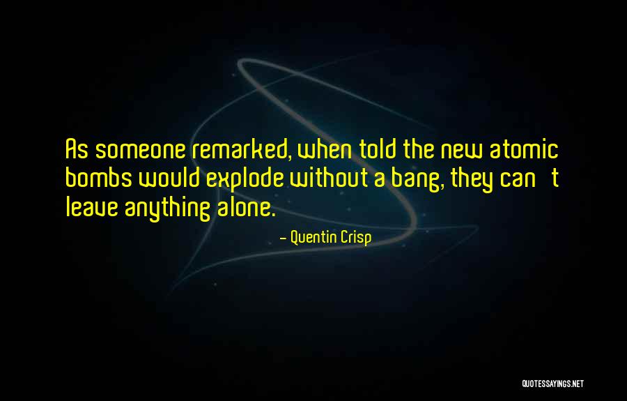 Musavat Quotes By Quentin Crisp Musavat Quotes By Quentin Crisp