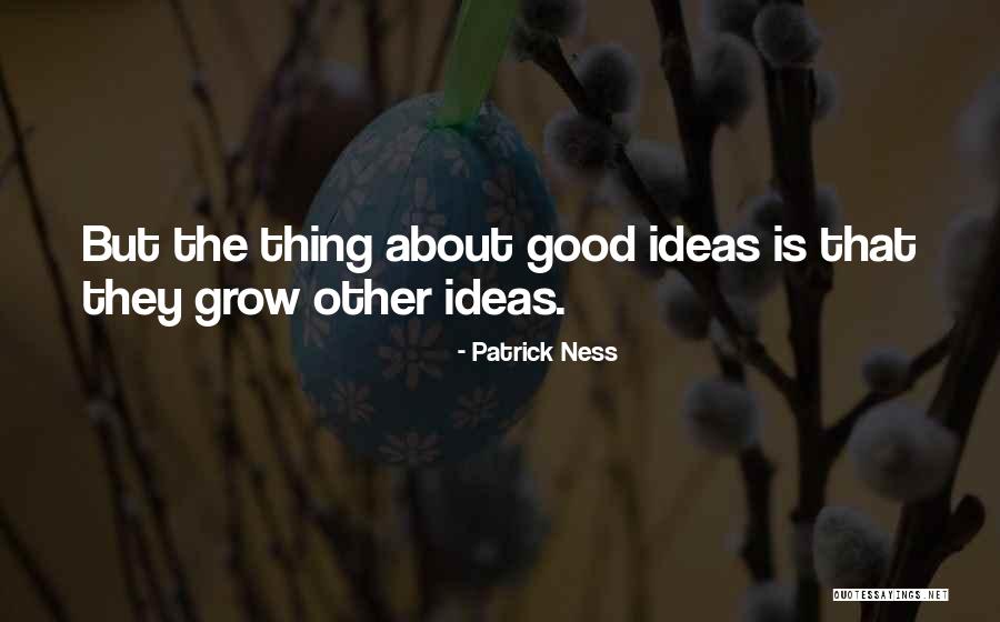 Muscas Frescas Quotes By Patrick Ness Muscas Frescas Quotes By Patrick Ness