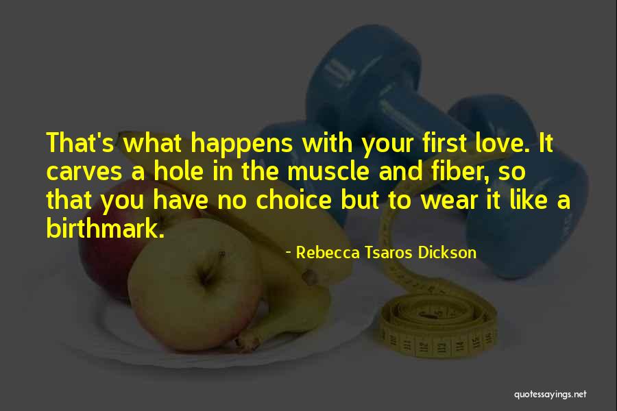 Muscle Fiber Quotes By Rebecca Tsaros Dickson Muscle Fiber Quotes By Rebecca Tsaros Dickson