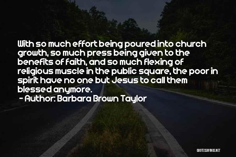 Muscle Flexing Quotes By Barbara Brown Taylor