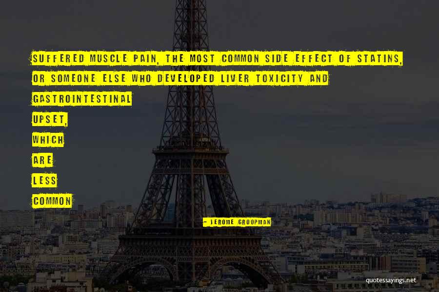 Muscle Pain Quotes By Jerome Groopman Muscle Pain Quotes By Jerome Groopman