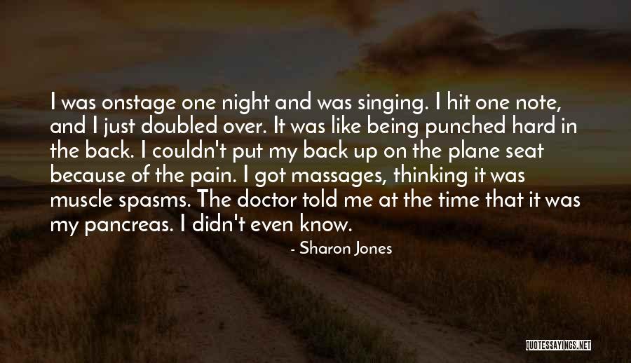 Muscle Pain Quotes By Sharon Jones Muscle Pain Quotes By Sharon Jones