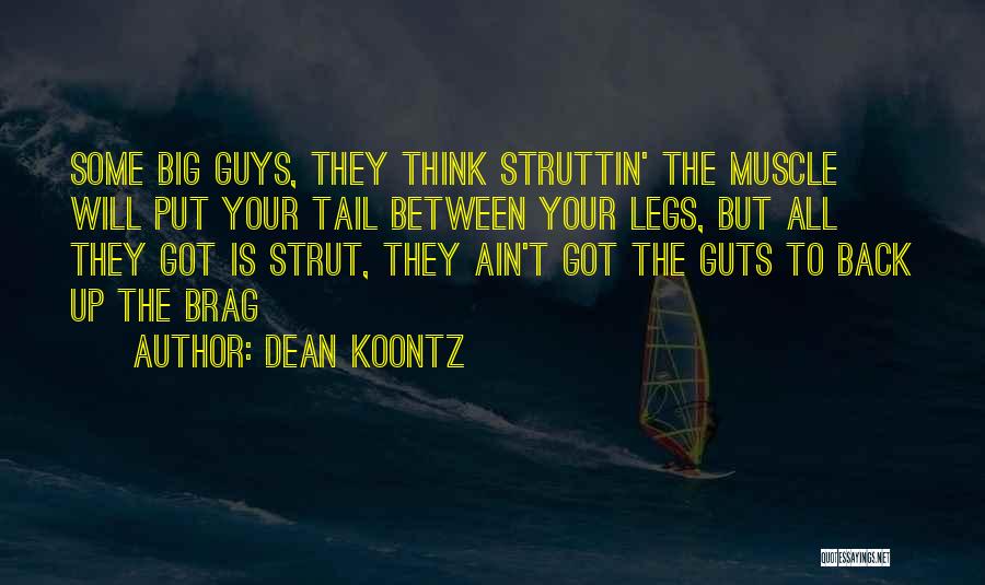 Muscle Quotes By Dean Koontz
