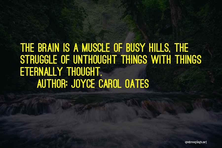 Muscle Quotes By Joyce Carol Oates