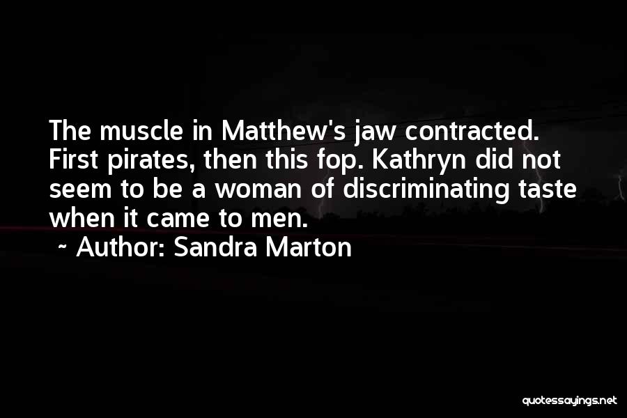 Muscle Quotes By Sandra Marton