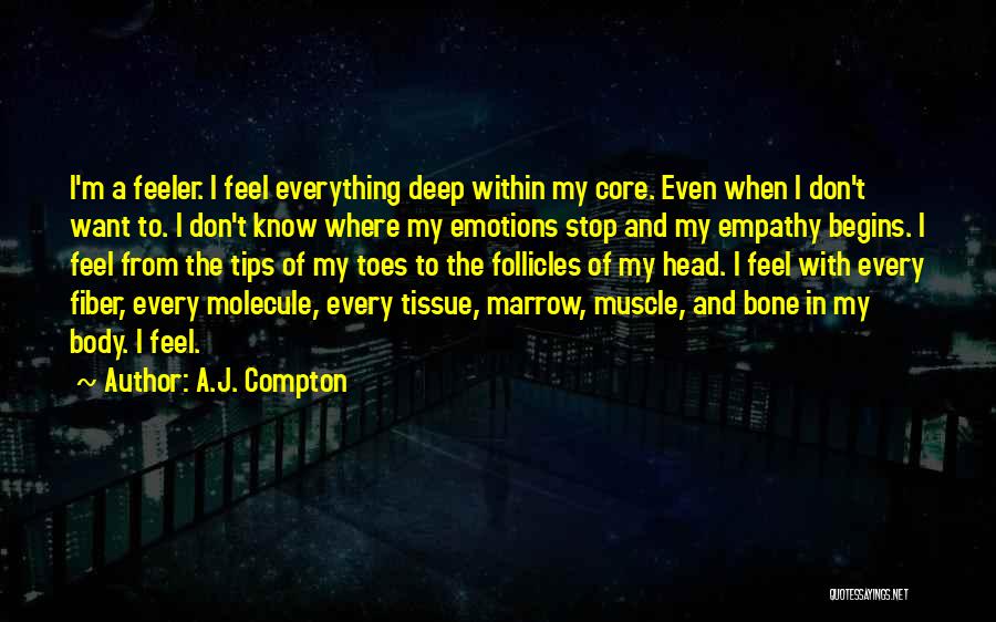 Muscle Tissue Quotes By A.J. Compton