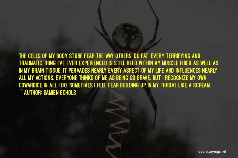 Muscle Tissue Quotes By Damien Echols