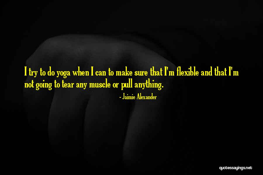 Muscle To Muscle Quotes By Jaimie Alexander Muscle To Muscle Quotes By Jaimie Alexander