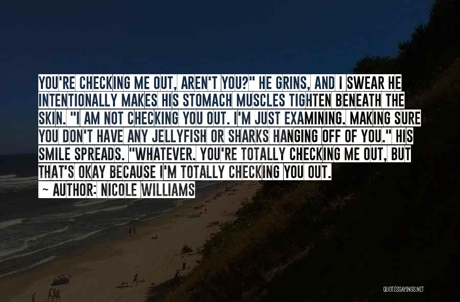 Muscles Quotes By Nicole Williams