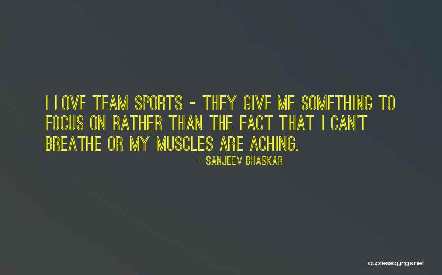 Muscles Quotes By Sanjeev Bhaskar