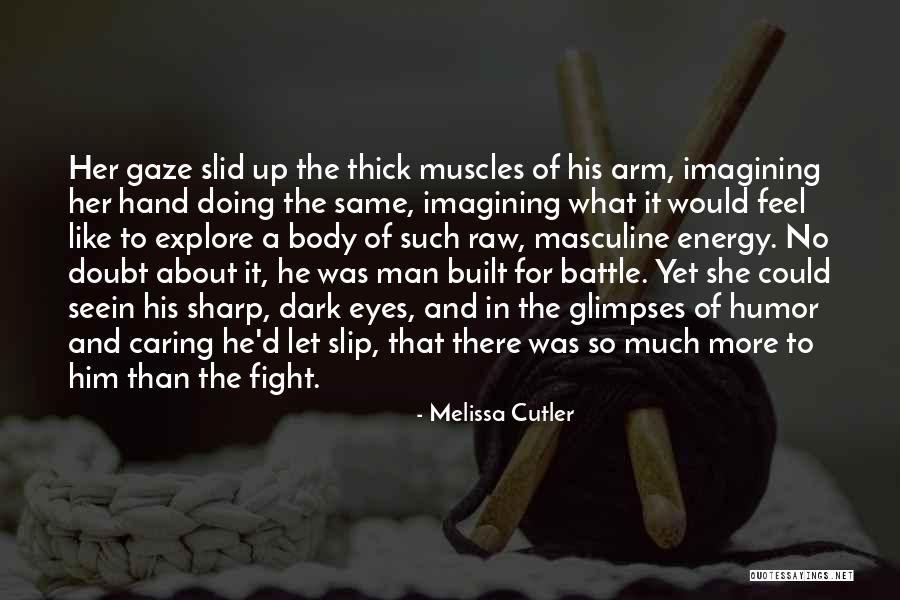 Muscles The Arm Quotes By Melissa Cutler Muscles The Arm Quotes By Melissa Cutler