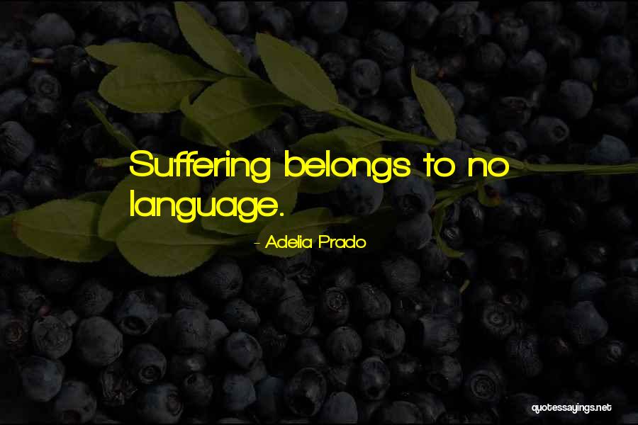 Musclewellness Quotes By Adelia Prado Musclewellness Quotes By Adelia Prado