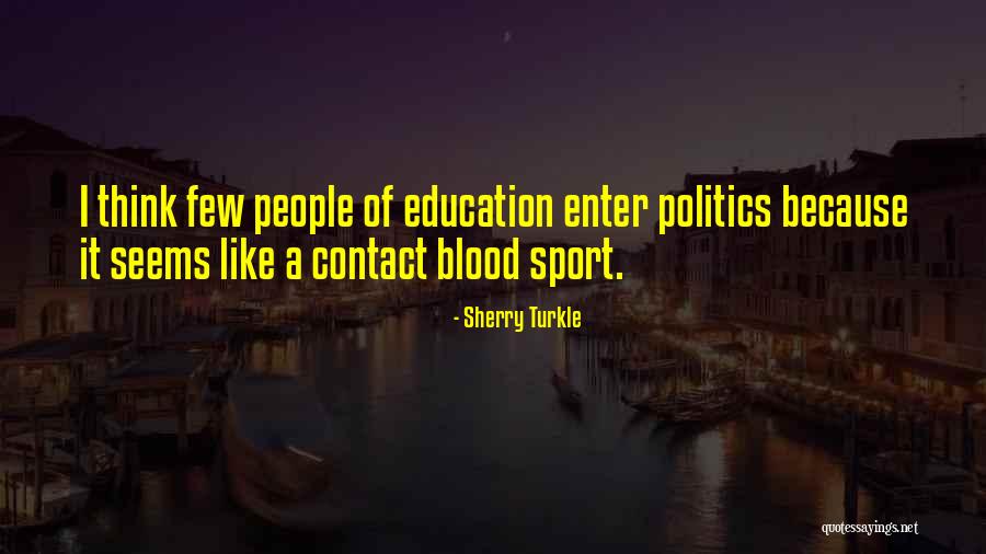 Muscling Manufacturers Quotes By Sherry Turkle Muscling Manufacturers Quotes By Sherry Turkle