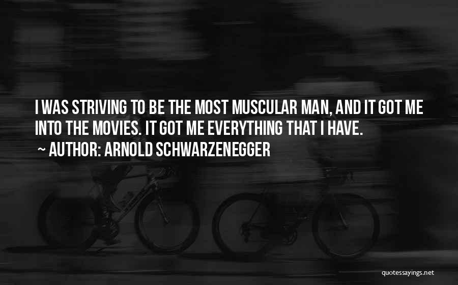 Muscular Quotes By Arnold Schwarzenegger