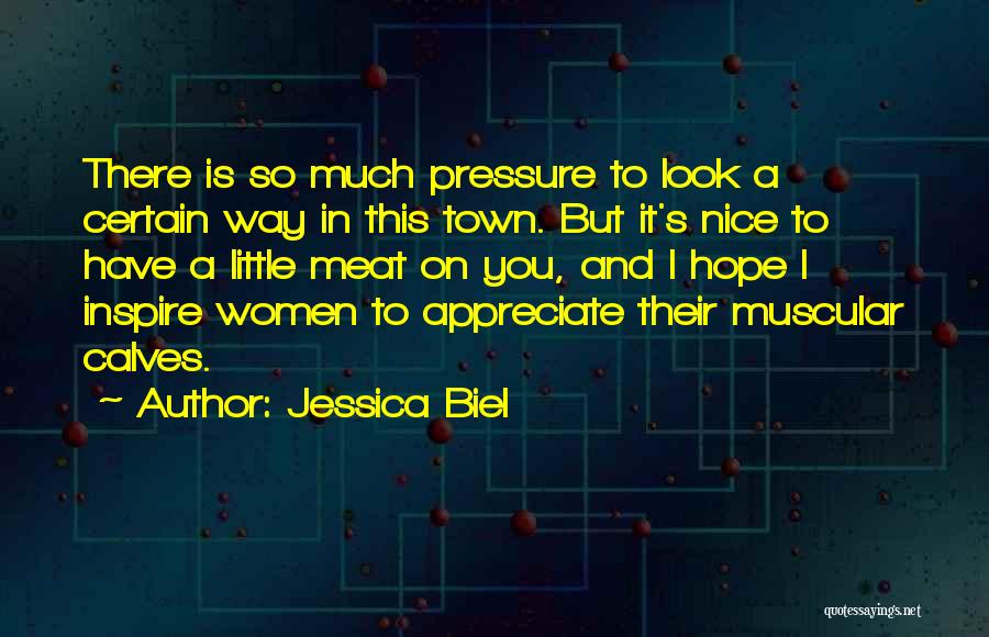 Muscular Quotes By Jessica Biel