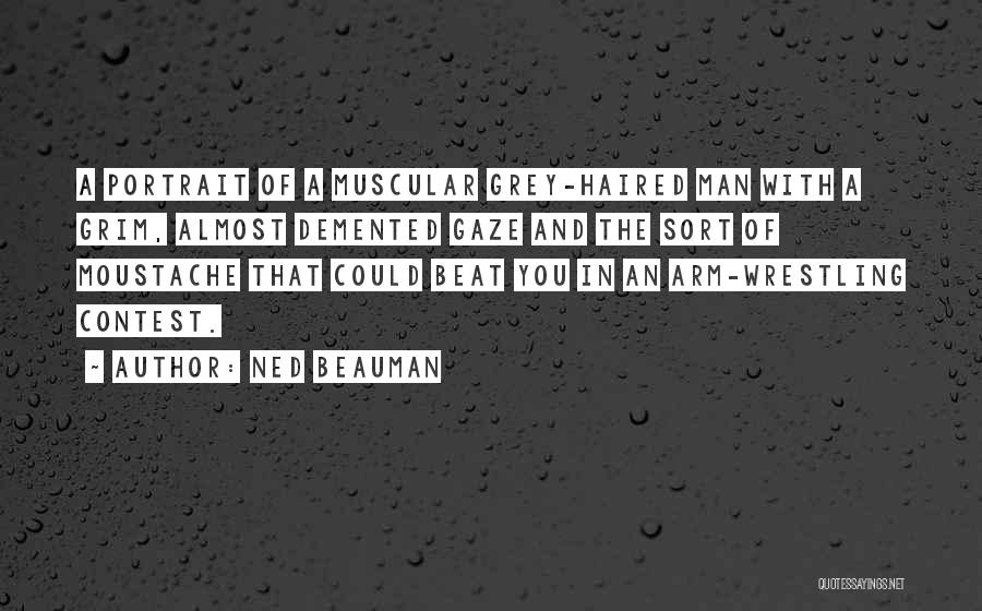 Muscular Quotes By Ned Beauman