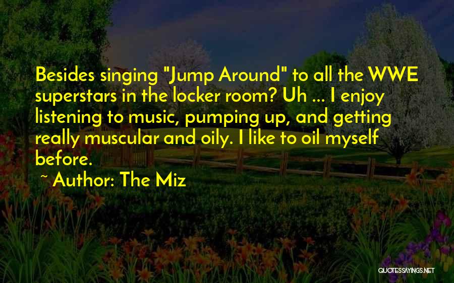 Muscular Quotes By The Miz