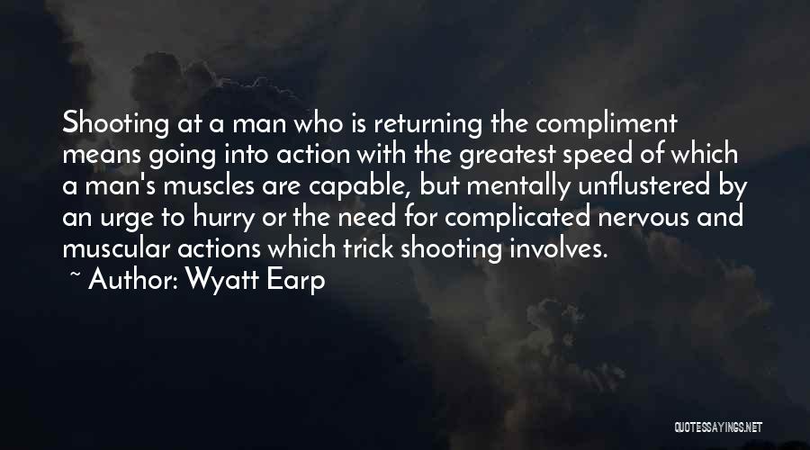 Muscular Quotes By Wyatt Earp