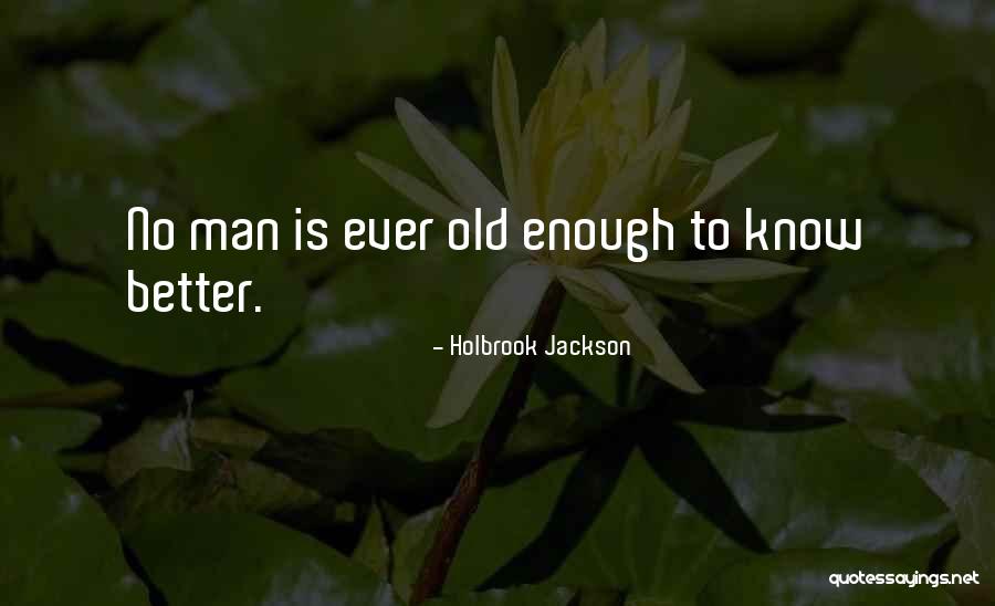 Musculi Dorsi Quotes By Holbrook Jackson Musculi Dorsi Quotes By Holbrook Jackson