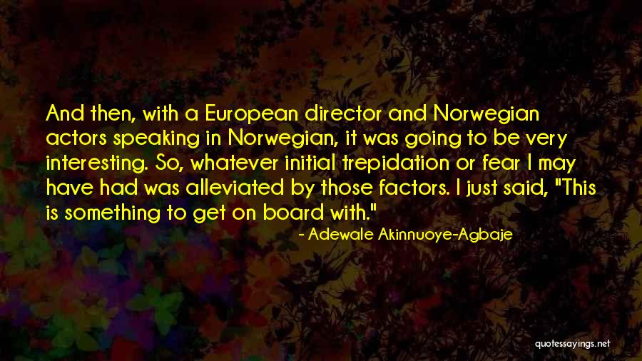 Musculo Quotes By Adewale Akinnuoye-Agbaje Musculo Quotes By Adewale Akinnuoye-Agbaje