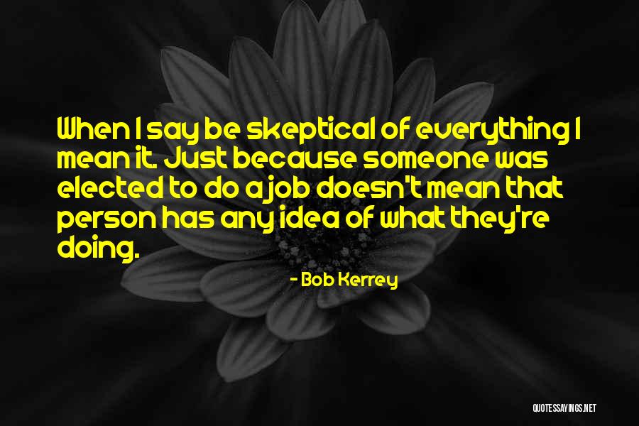 Musculoso Cojer Quotes By Bob Kerrey Musculoso Cojer Quotes By Bob Kerrey