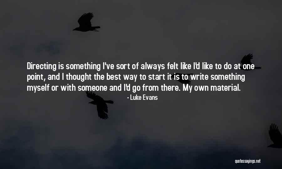 Muse And Blur Quotes By Luke Evans Muse And Blur Quotes By Luke Evans