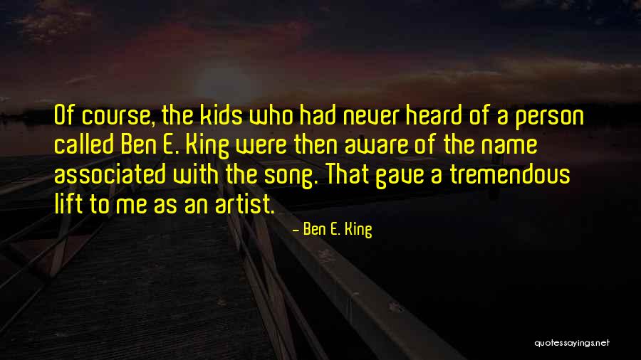 Muse Band Song Quotes By Ben E. King Muse Band Song Quotes By Ben E. King