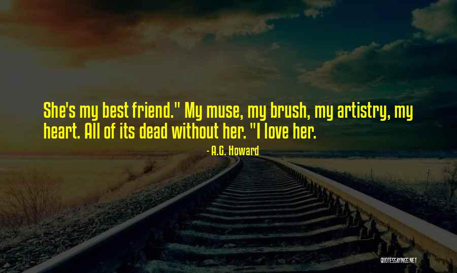 Muse Love Quotes By A.G. Howard Muse Love Quotes By A.G. Howard