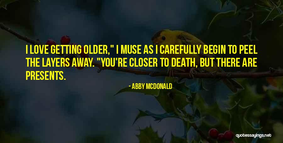 Muse Love Quotes By Abby McDonald Muse Love Quotes By Abby McDonald