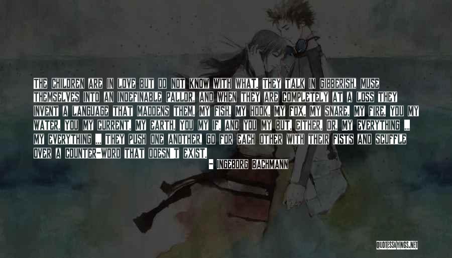 Muse Love Quotes By Ingeborg Bachmann Muse Love Quotes By Ingeborg Bachmann