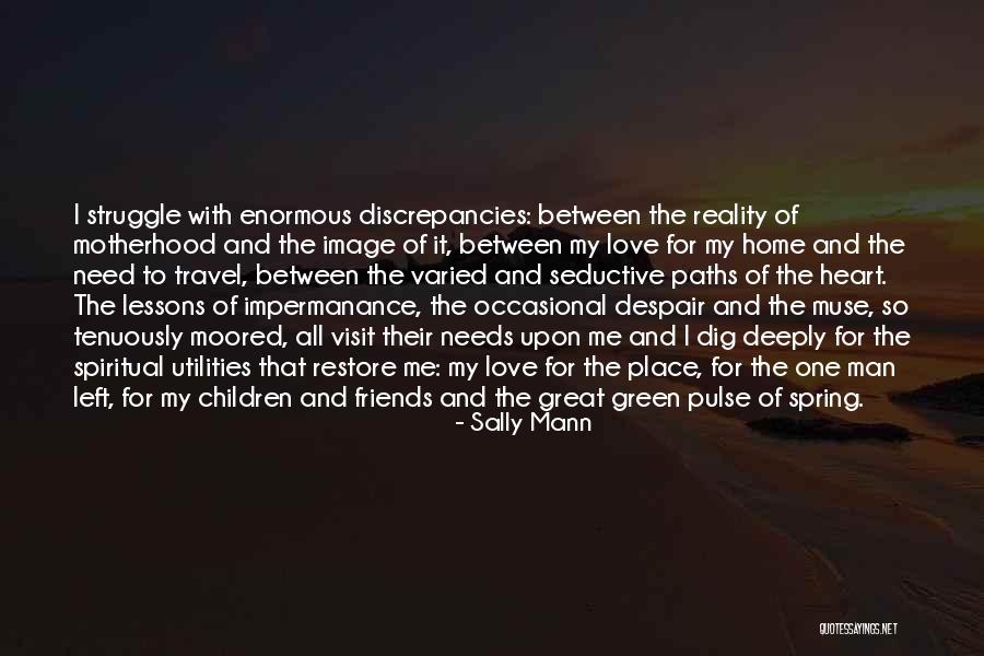 Muse Love Quotes By Sally Mann Muse Love Quotes By Sally Mann