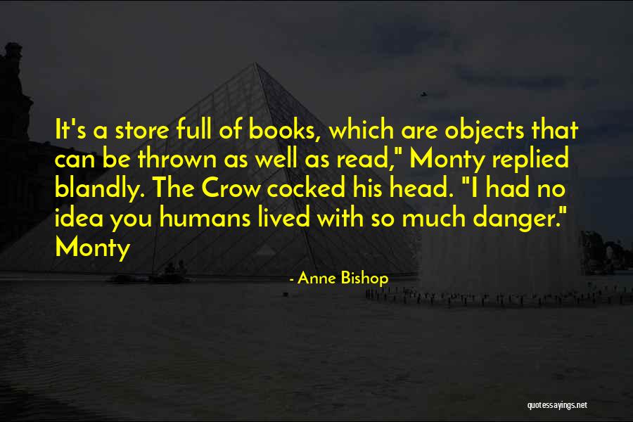 Muse Of History Quotes By Anne Bishop Muse Of History Quotes By Anne Bishop