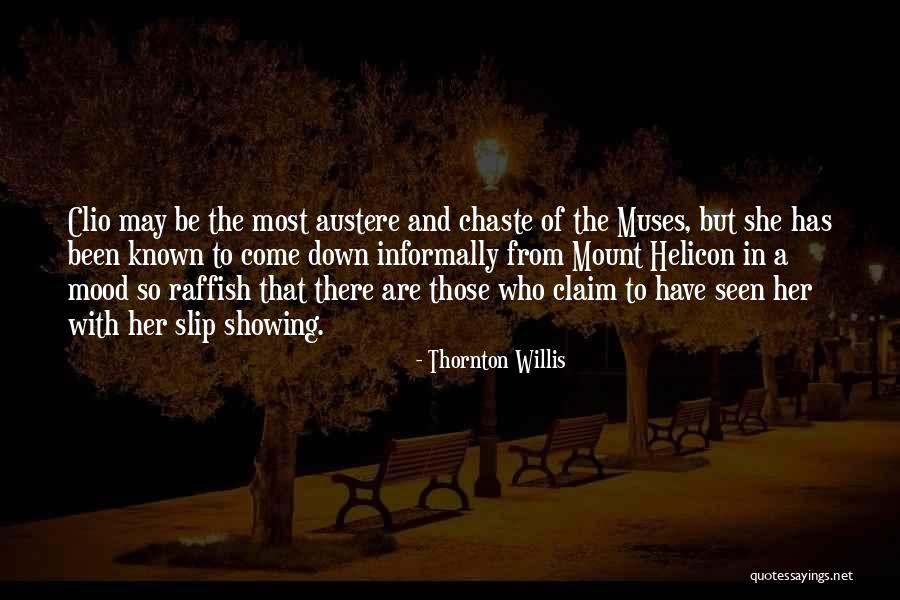 Muse Of History Quotes By Thornton Willis Muse Of History Quotes By Thornton Willis