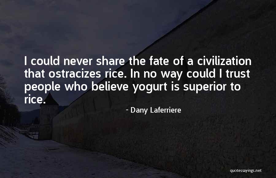 Muse To Ryder Quotes By Dany Laferriere Muse To Ryder Quotes By Dany Laferriere