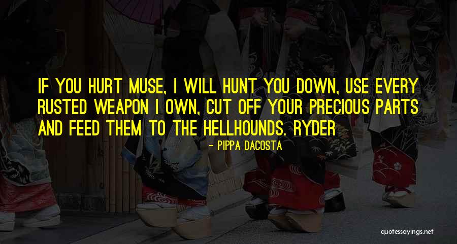 Muse To Ryder Quotes By Pippa DaCosta Muse To Ryder Quotes By Pippa DaCosta