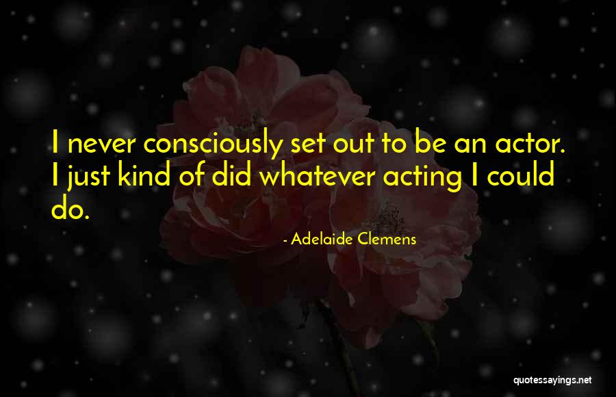 Museli Re Pour Chat Quotes By Adelaide Clemens Museli Re Pour Chat Quotes By Adelaide Clemens