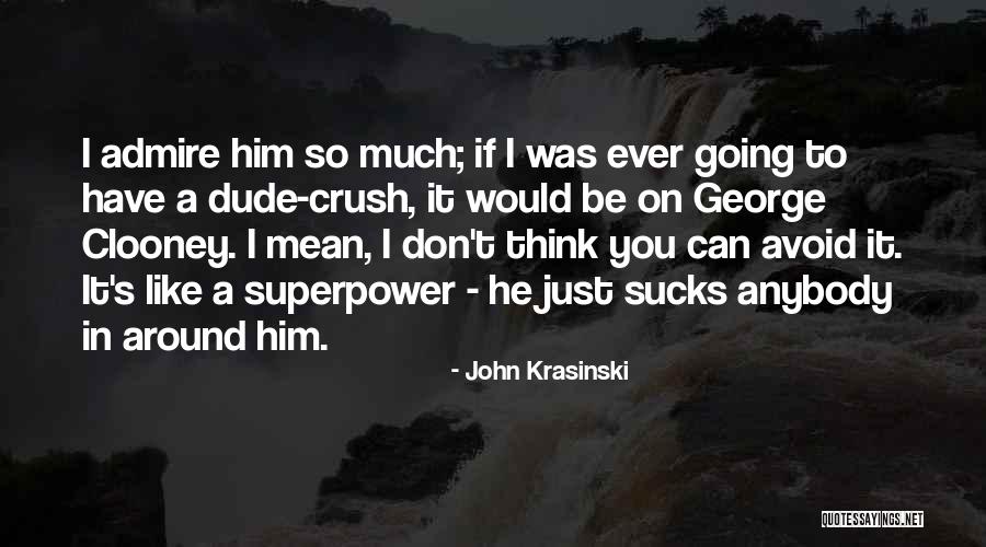 Museliere Quotes By John Krasinski Museliere Quotes By John Krasinski