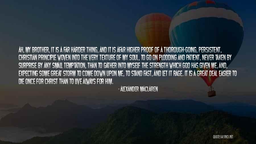 Muselooks Quotes By Alexander MacLaren Muselooks Quotes By Alexander MacLaren