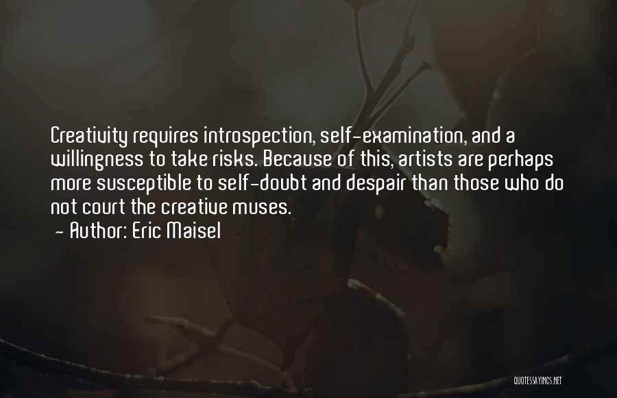 Muses Quotes By Eric Maisel