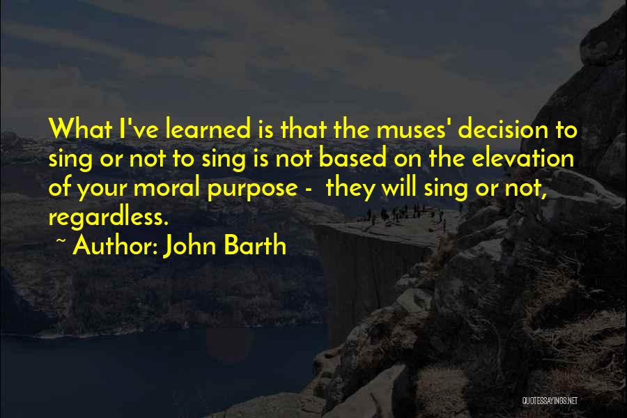 Muses Quotes By John Barth