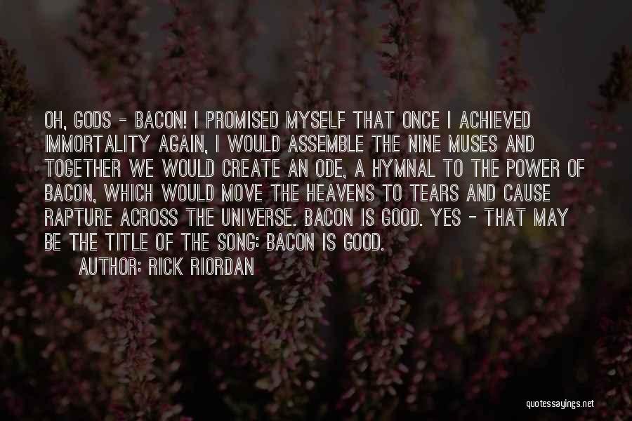 Muses Quotes By Rick Riordan