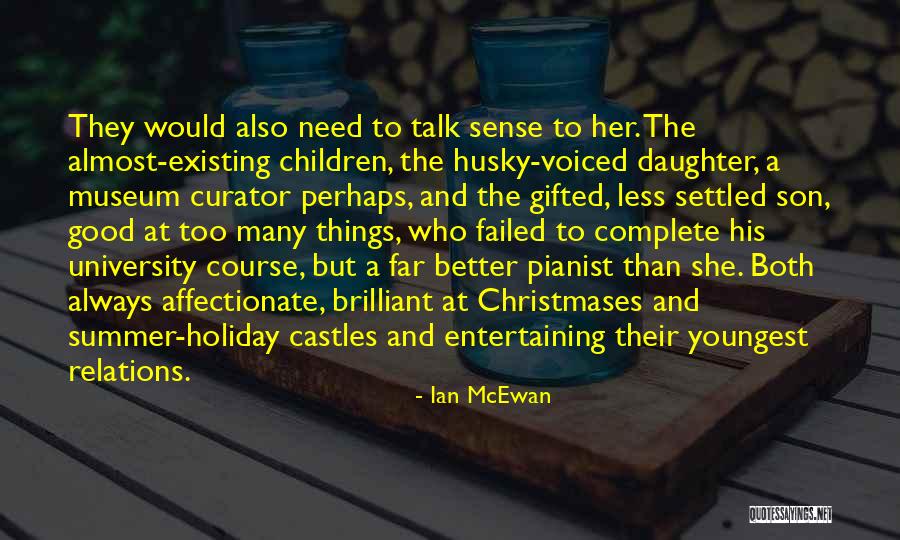 Museum Curator Quotes By Ian McEwan