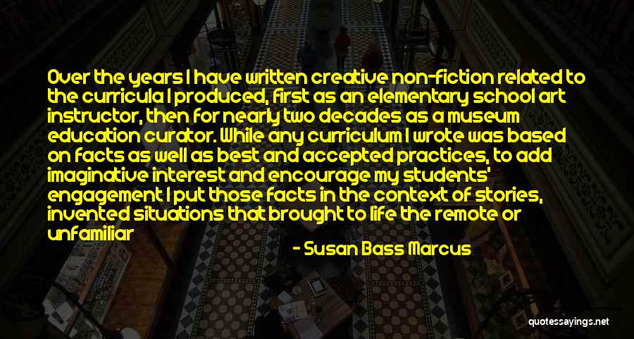 Museum Curator Quotes By Susan Bass Marcus