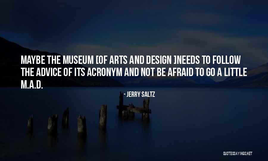 Museums Art Quotes By Jerry Saltz Museums Art Quotes By Jerry Saltz